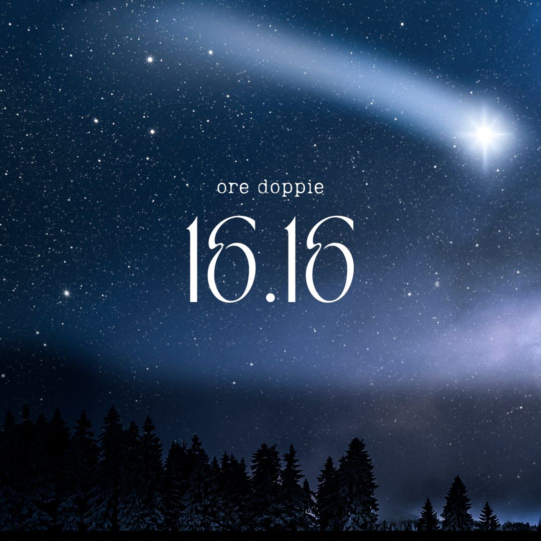 Ora Doppia 16:16